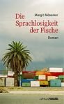 Moessmer_Die_Sprachlosigkeit_der_Fische_Cover_2D-57a664c5
