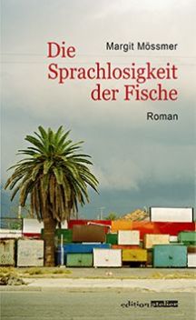 Moessmer_Die_Sprachlosigkeit_der_Fische_Cover_2D-57a664c5