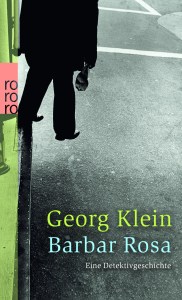 Georg Klein - Barbar Rosa