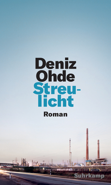 [Das Debüt 2020] Buchvorstellung: Deniz Ohde „Streulicht“